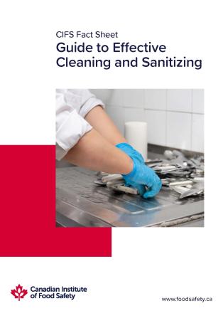 CIFS Fact Sheet: Guide to Effective Cleaning and Sanitizing